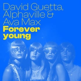 DAVID GUETTA, ALPHAVILLE & AVA MAX - FOREVER YOUNG